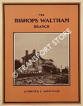The Bishops Waltham Branch by SIMMONDS, Roger & ROBERTSON, Kevin